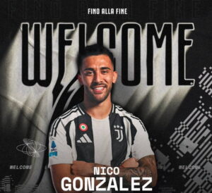 OFFICIAL: Juventus sign Nico Gonzalez
