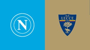 How To Watch Lecce vs Napoli: TV Channel, Live Stream and Preview For Saturday’s Serie A Fixture