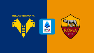 Serie A | Verona v Roma: Match Preview