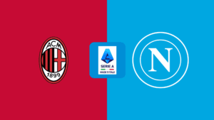 Serie A | Milan v Napoli: Match Preview