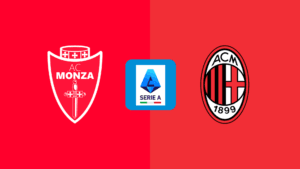 Serie A | Monza v Milan: Match Preview