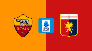 Serie A | Roma 3-1 Genoa: Match Report
