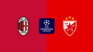 Champions League | AC Milan v Red star: Match Prediction, Preview, Team News and Lineups