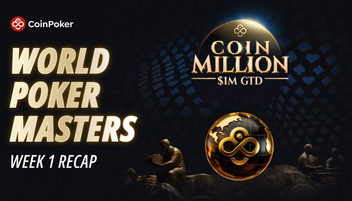 CoinPoker World Poker Masters Week 1 Concludes as POWERJAM, Gold Weeks, and $1M CoinMasters Begin CoinPoker World Poker Masters Week 1 Concludes as POWERJAM, Gold Weeks, and $1M CoinMasters Begin