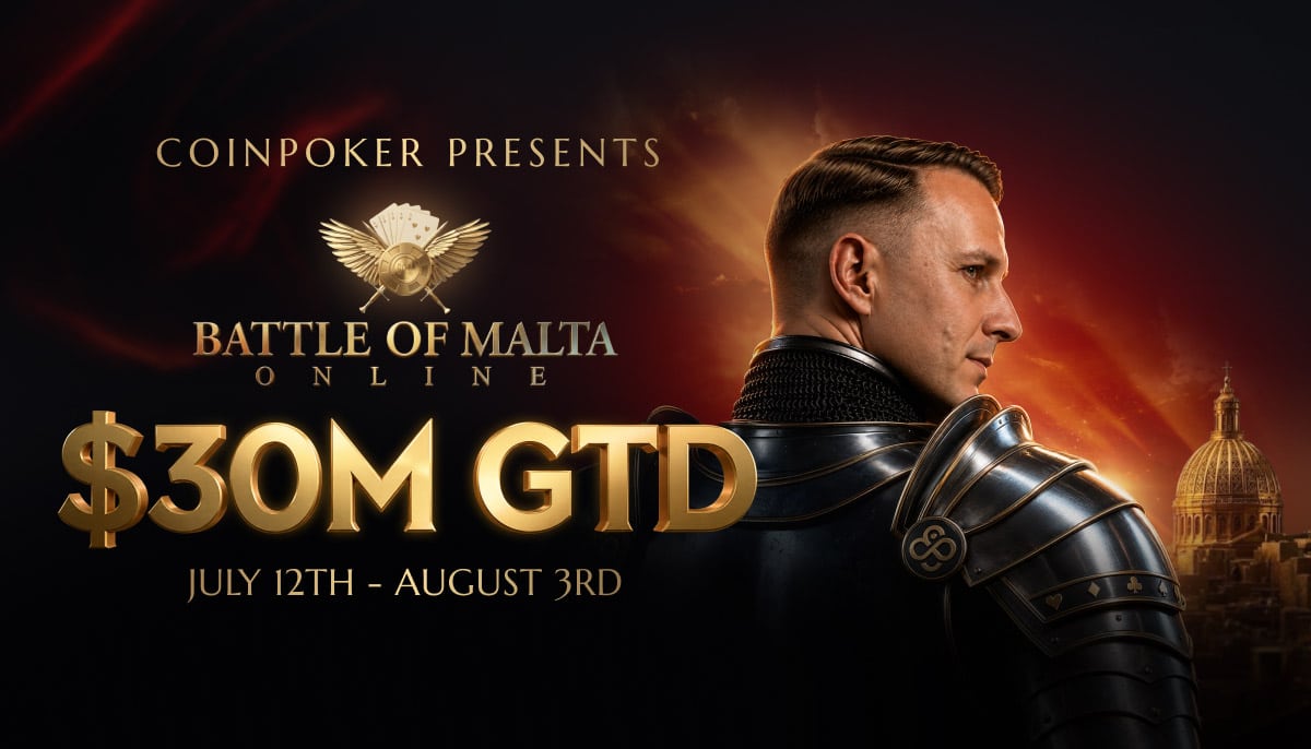 Battle of Malta Online Series Headed to CoinPoker with Massive $30 Million Guaranteed