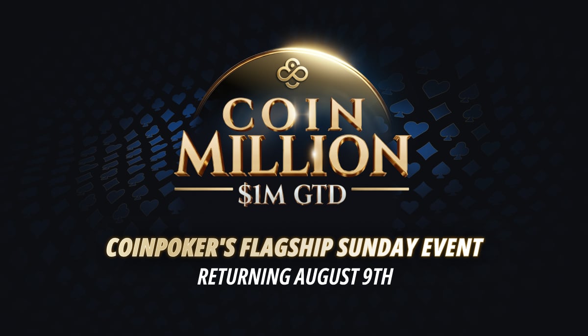 CoinPoker Announces Sunday CoinMillion as a Monthly $1,000,000 Guaranteed Tournament Promotion CoinPoker Announces Sunday CoinMillion as a Monthly $1,000,000 Guaranteed Tournament Promotion